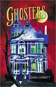 Ghosters a middle grade ghost story by Diana Corbitt