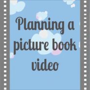 Planning my picture book video